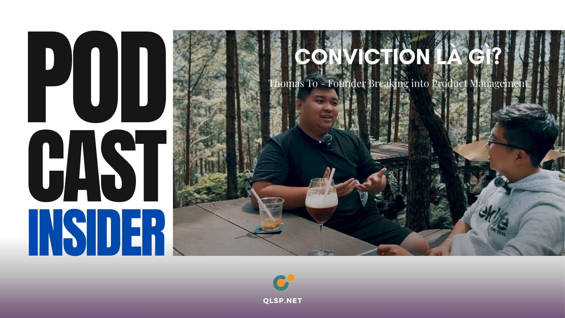 Conviction - Niềm Tin Trong Làm Sản Phẩm - Thomas To, Founder Breaking Into PM